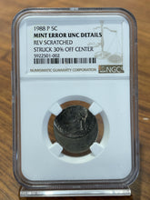 Load image into Gallery viewer, 1988 P Jefferson Nickel Struck 30% Off Center Mint Error UNC Details Reverse Scratched NGC
