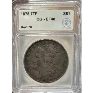 1878 7TF Morgan Dollar ICG EF40 Rev '78 IDC Verified