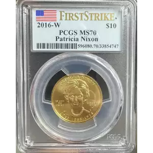 2016 $10 Patricia Nixon PCGS MS-70 First Strike (2)