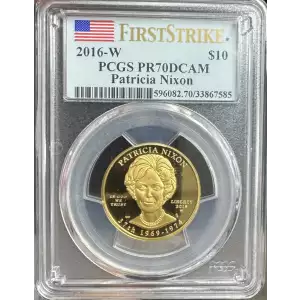 2016 $10 Patricia Nixon PCGS PR-70 Patricia Nixon First Strike DCAM