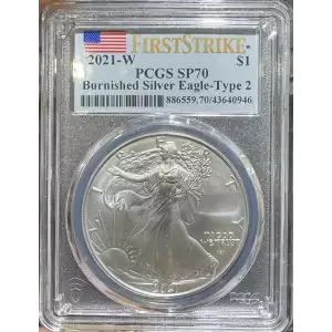 2021 W American Silver Eagle PCGS SP-70 Burnished -Type 2 First Strike