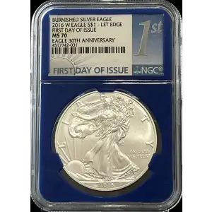 Burnished 2016 American Silver Eagle NGC MS70 First Day of Issue Blue Core